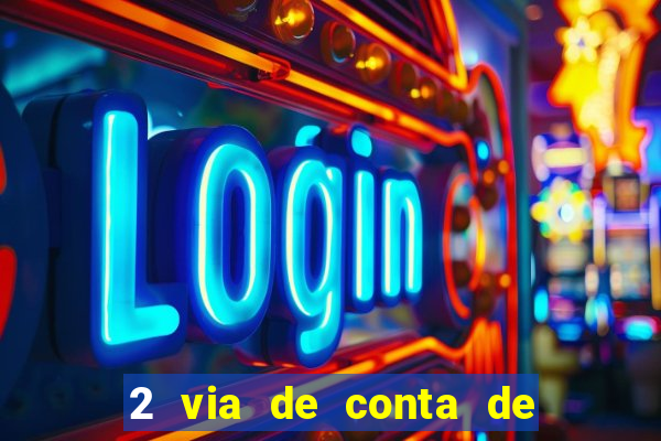2 via de conta de luz coelba